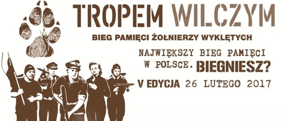 TROPEM WILCZYM - Bieg Pamięci Żołnierzy Wyklętych