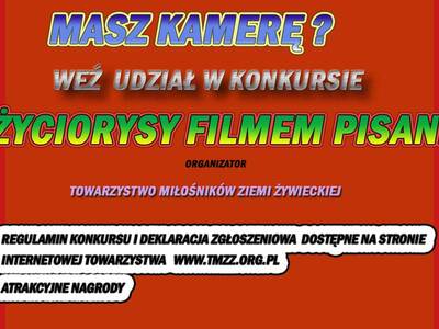 Masz kamerę? Weź udział w konkursie ''Życiorysy fi...