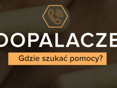 Dopalacze. Gdzie szukać pomocy? Najważniejsze nume...