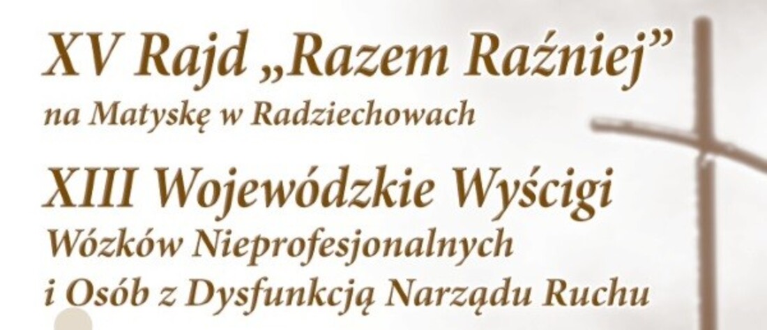 Zapraszamy na jubileuszowy, XV Rajd Razem Raźniej na...