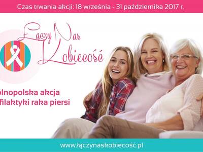 ''Łączy Nas Kobiecość'' - to 6 edycja ogólnopolski...