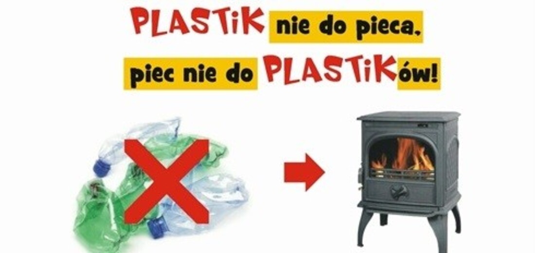 &#039;&#039;Plastik nie do pieca - piec nie do plastiku&#039;&#039;...