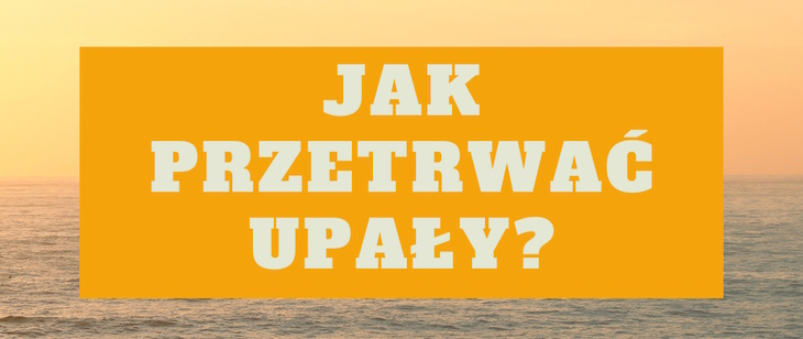 RCB: Jak przetrwać upał?