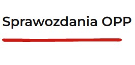 Nie czekaj z obowiązkiem sprawozdawczym OPP za 2024 rok