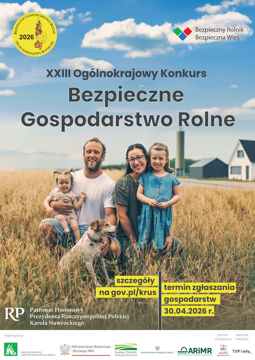 Zapraszamy serdecznie rolników do wzięcia udziału  w XXIII Ogólnokrajowym Konkursie Bezpieczne Gospodarstwo...